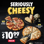 Seriously Cheesy Pizza from $10.99 (Pick Up Only) @ Domino’s