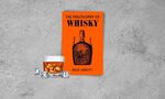 Win a Copy of The Philosophy of Whisky (Book) @ Toast Mag