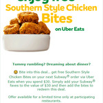 Subway: Get Free Southern Style Chicken Bites When You Spend $30 (Participating Restaurants) @ Uber Eats
