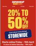 20%-50% off "Storewide" at Supercheap Auto (Online Friday 15/4, in-Store and Online Saturday 16/4)