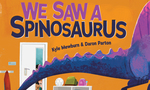 Win 1 of 2 copies of Kyle Mewburn & Daron Parton’s book, ‘We Saw a Spinosaurus’ from Grownups