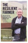 Win a copy of Doug Avery: The Resilient Farmer from Rural Living