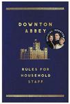 Win 1 of 5 Copies of Downton Abbey Rules for Household Staff from Womens Weekly