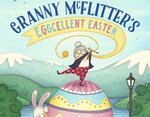 Win 1 of 3 Copies of Granny McFlitter’s Eggcellent Easter (Book) @ Kidspot