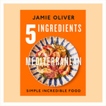 Win 1 of 3 copies of Jamie Oliver's 5 Ingredients Mediterranean cookbook @ Now to Love