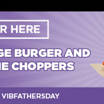 Free Choppers or Motobites with Large Gourmet Burger Purchase @ Burgerfuel