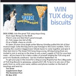 Win 1 of 5 Tux Dog Biscuits (2.8kg) from The Dominion Post