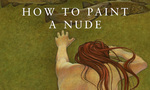 Win 1 of 2 copies of How to Paint a Nude by Sam Mahon from Grownups