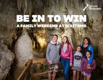 Win a Family Getaway to Waitomo @ Kidspot