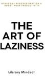 [eBook] $0 Art of Laziness, Chess Opening, Practicing Mindfulnes, Natural Remedies, Text Fails, ChatGPT & AI and More at Amazon