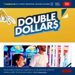 Double Dollar Promo; Load $60 Get $120, $120 Get $240, $200 Get $400, $500 Get $1000 Game Credit @ Timezone