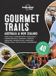 Win a Copy of Lonely Planet's Gourmet Trails Australia & NZ @ Dish