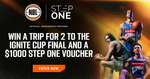 Win a Trip to The Ignite Cup on The Gold Coast Inc. Flights + Acc and a $1,000 Step One Gift Card from NBL + Step One