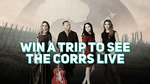 Win a Trip for Two to See The Corrs Live @ The Breeze