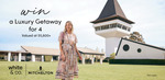 Win a 4-Person 2-Night Luxury Mitchelton Getaway Valued at $5,870 from White & Co