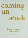 Win 1 of 3 copies of Sarah Tuck's Coming Unstuck from Dish