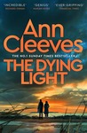 Win 1 of 7 copies of ‘The Dying Light’ by Ann Cleeves from Mindfood