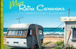 Win 1 of 3 copies of More Retro Caravans (Don Jessen & Marilyn Jessen book, valued at $49.99 each) @ This NZ Life