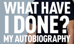 Win 1 of 2 copies of What Have I Done? My Autobiography by Ben Elton from Grownups
