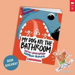 Win 1 of 8 copies of My Dog Ate The Bathroom from Scholastic