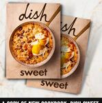 Win a copy of dish SWEET (cookbook) @ Toast Mag