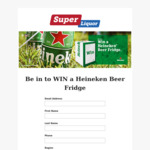 Win a Heineken Beer Fridge with Super Liquor