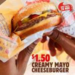 $1.50 Creamy Mayo Cheeseburgers @ Burger King