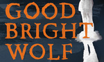 Win 1 of 3 copies of Sarah Moss’s book ‘My Good Bright Wolf’ from Grownups