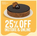 25% off Instore & Online (Excludes Gift Cards & Custom Cakes) @ The Cheesecake Shop