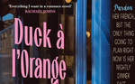 Win 1 of 2 copies of Karina May’s book ‘Duck à l’Orange for Breakfast’ from Grownups