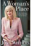 Win 1 of 8 copies of Joan Withers' Autobiography A Woman's Place from This NZ Life