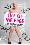 Win 1 of 6 Copies of ‘Life on The Edge’ by Jay-Jay Harvey from Womans Day