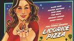 Win 1 of 5 Double Passes to Licorice Pizza from Fashion NZ