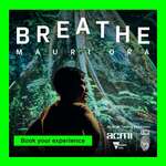 Win 1 of 3 Double Passes to Breathe|Mauri Ora: An Immersive Journey into Nature by Marshmallow Laser Feast @ Wellington Airport
