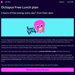 [AKL, WLG, CHCH, TAS] Free Lunch Plan: 3 Hours of Free Energy Every Day from 11am–2pm @ Octopus Energy