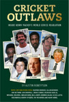 Win a copy of Cricket Outlaws by Austin Robertson from Rural Living