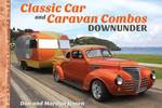 Win 1 of 5 copies of Classic Car and Caravan Combos Downunder by Don and Marilyn Jessen from This NZ Life