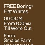 Free Boring Flat White Coffees from 8:30am Tuesday (9/4) @ Farro Smales Farm (Auckland)