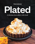 Win a copy of Plated: A Lifetime Love Affair with Food (Tina Duncan book) @ Verve Magazine