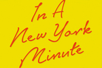 Win 1 of 3 copies of Kate Spencer’s Book ‘In a New York Minute’ from Grownups