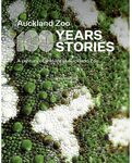 Win 1 of 5 Copies of Auckland Zoo: 100 Years, 100 Stories (Book) @ Mindfood
