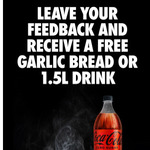 Free Garlic Bread or 1.5l Drink After Leaving Feedback (via Email Link After Completing an Order) @ Domino's (Online Only)