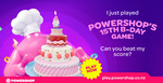 Powershop 15th Birthday Bash. Play The Game to Win 1 of 45x $150 Power Credits Plus More