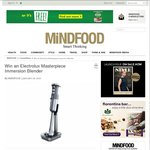 Win an Electrolux Masterpiece Immersion Blender (Worth $249.95) from Mindfood