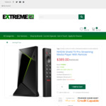 Nvidia Shield TV PRO 4K $389 (Pick up WLG, AKL or $8 shipped) @ Extreme PC