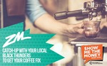 Free Coffee - Wellington, Christchurch, Auckland - Thanks to ZM (Locations in Description)