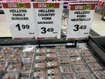Hellers Offers: Family Burgers 6pk $1.99, Pork Sausages 6pk $3.49, Pork Meatballs 12pk $3.49 @ PNS, Clarence St (In-Store)