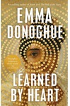 Win 1 of 7 copies of Learned By Heart (Emma Donoghue book) @ Mindfood
