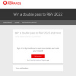Win 1 of 2 double passes to R&V 2022 @ Vodafone Rewards (Customers Only)