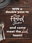 Win 1 of 5 Double Passes to The Auckland Food Show (27-30 July) @ dish